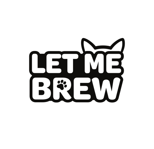 LET ME BREW LET ME BREW